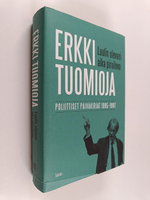 Erkki Tuomioja : Luulin olevani aika piruileva : poliitti...
