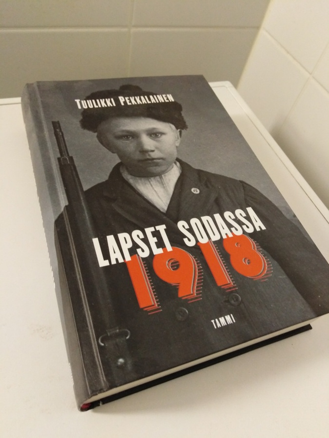 SarTuulikki Pekkalainen: Lapset sodassa 1918