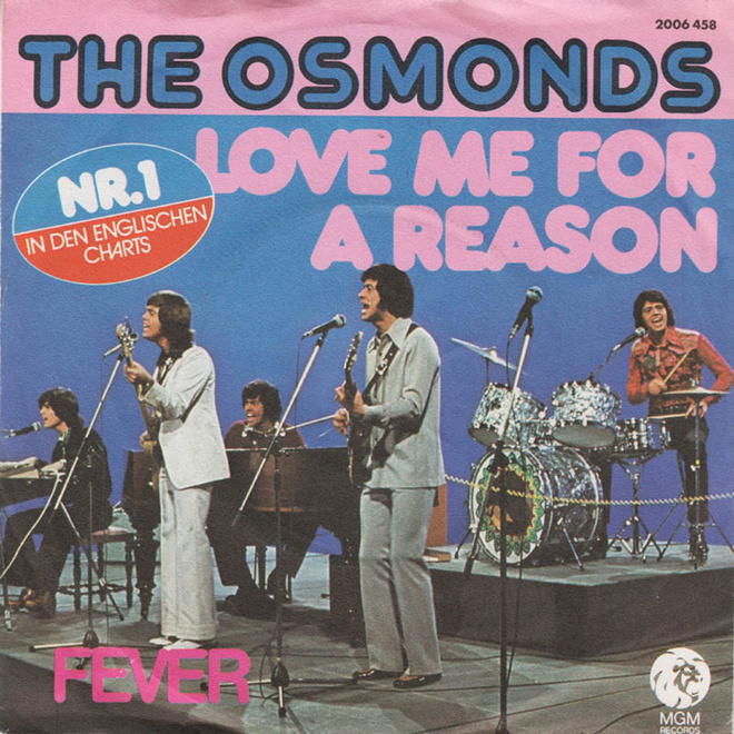 OSMONDS: Love Me For A Reason / Fever  7"kk
