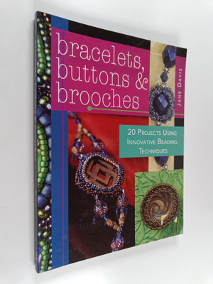 Jane Davis : Bracelets, Buttons & Brooches - 20 Projects ...