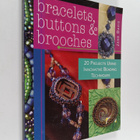 Jane Davis : Bracelets, Buttons & Brooches - 20 Projects ... - pikkukuva 1