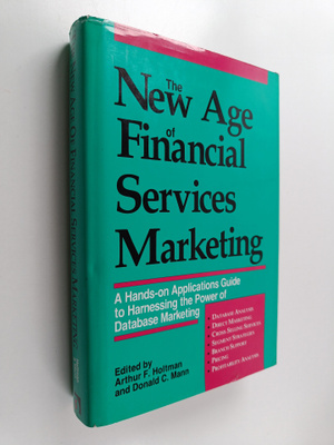 Arthur F. Holtman ym. : The New Age of Financial Services...