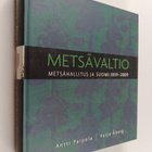 Antti Parpola : Metsävaltio : Metsähallitus ja Suomi 1859... - pikkukuva 1
