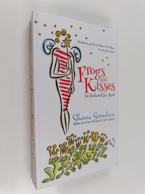 Shanna Swendson : Frogs and Kisses