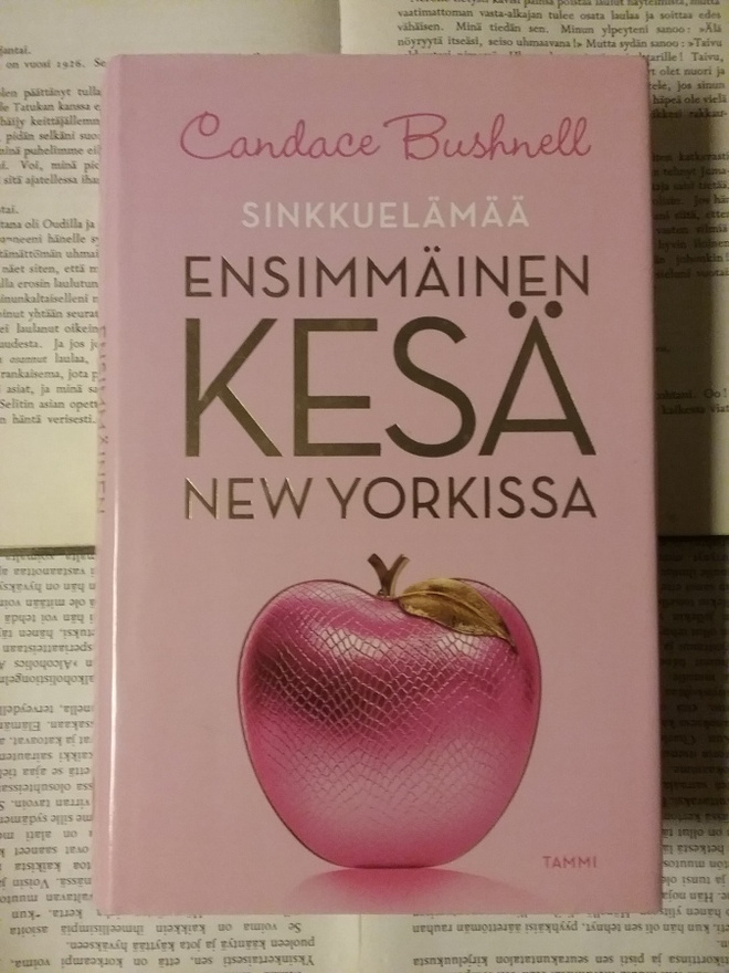 Candace Bushnell - Ensimmäinen kesä New Yorkissa (sid.)