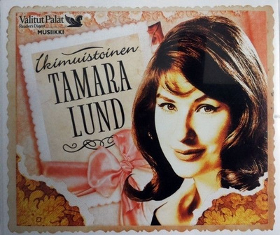 TAMARA LUND: Ikimuistoinen Tamara Lund (3-CD), 2009