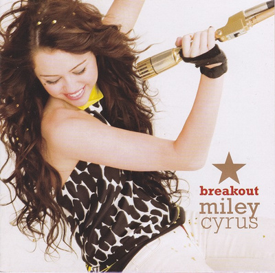 Miley Cyrus • Breakout CD