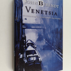 John Berendt : Venetsia : pudonneiden enkelten kaupunki - pikkukuva 1