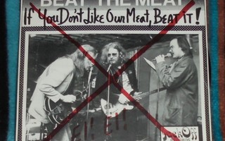 VELTTO VIRTANEN, JUICE, MIKKO ALATALO ~ Beat The Meat ~ 7"