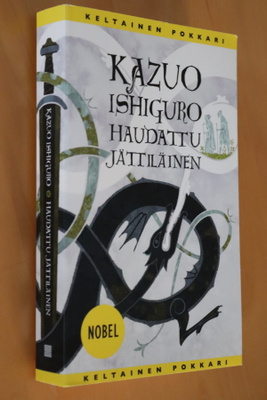 Kazuo Ishiguro : Haudattu jättiläinen 2016 Keltainen pokkari