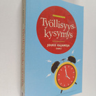 Jouko (toim.) Kajanoja : Työllisyyskysymys - pikkukuva 1