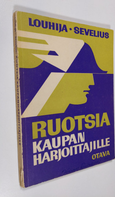 Jarl Louhija : Ruotsia kaupanharjoittajille