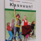 Tapio Toivanen : Kasvuun! : draamakasvatusta 1-8-vuotiaille - pikkukuva 1