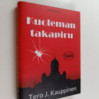 Tero J. Kauppinen : Kuoleman takapiru : jännitysromaani - pikkukuva 1