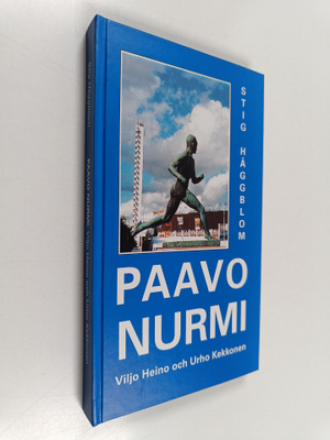 Stig Häggblom : Paavo Nurmi, Viljo Heino och Urho Kekkone...