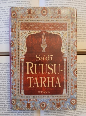 Sa'di - Ruusutarha (sid.)