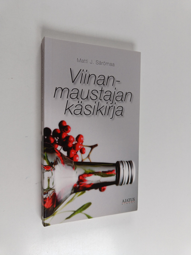 Matti J. Särömaa : Viinanmaustajan käsikirja