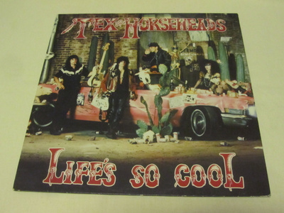 Tex And The Horseheads:Life´s So Cool LP 1985