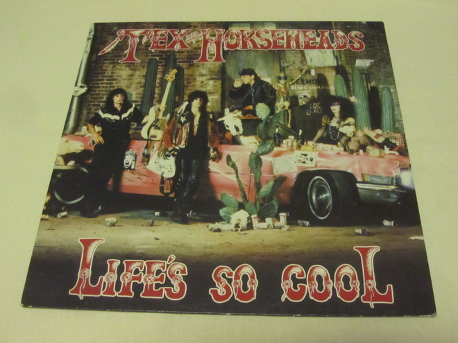 Tex And The Horseheads:Life´s So Cool   LP   1985