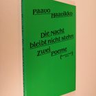 Paavo Haavikko : Die Nacht bleibt nicht stehn : zwei Poeme - pikkukuva 1