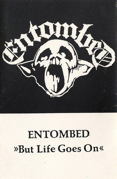 Entombed - But Life Goes On KASETTI Demo SIGNED