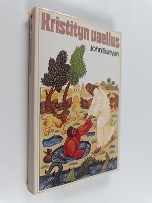 John Bunyan : Kristityn vaellus Turmeluksen kaupungista T...