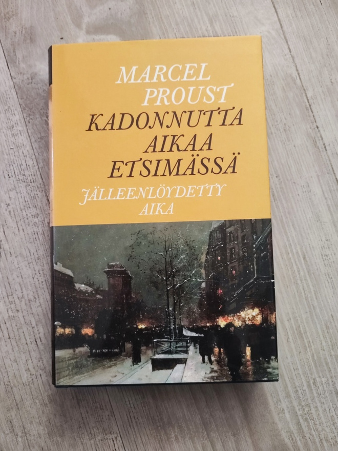 Kadonnutta aikaa etsimässä jälleenlöydetty aika Proust
