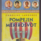 Caroline Lawrence: Pompejin merirosvot - pikkukuva 1