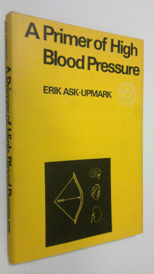 Erik Ask-Upmark : A primer of high blood pressure