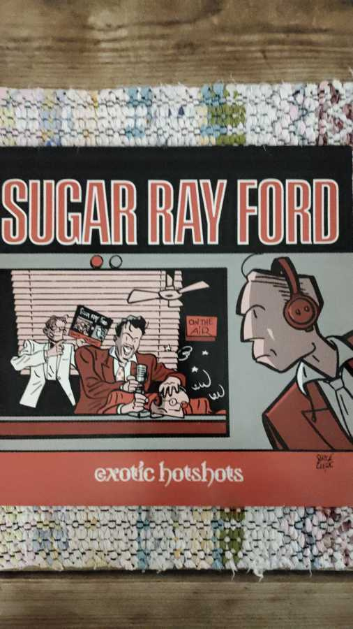 SUGAR RAY FORD - EXOTIC HOTSHOTS LP