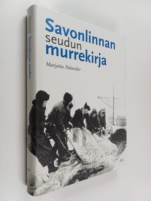Marjatta Palander : Savonlinnan seudun murrekirja