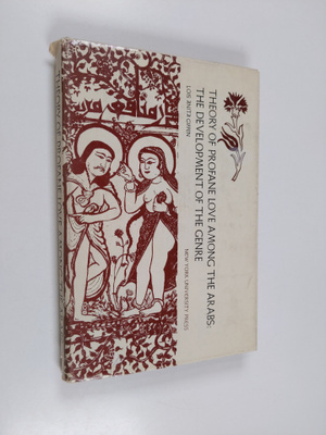 Lois Anita Giffen : Theory of Profane Love Among the Arab...