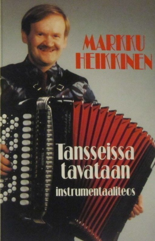 Markku Heikkinen • Tansseissa tavataan C-Kasetti