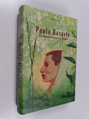 Paula Havaste : Kymmenen onnen Anna (signeerattu, tekijän...