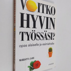 Marjatta Jabe : Voitko hyvin työssäsi : opas alaiselle ja... - pikkukuva 1