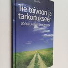 Ulla Kettunen : Tie toivoon ja tarkoitukseen : logoterapi... - pikkukuva 1