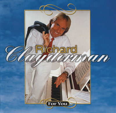 Richard Clayderman - 2001 - For You - CD
