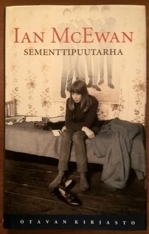 Ian McEwan: Sementtipuutarha (sidottu, vuoden 2009 painos)