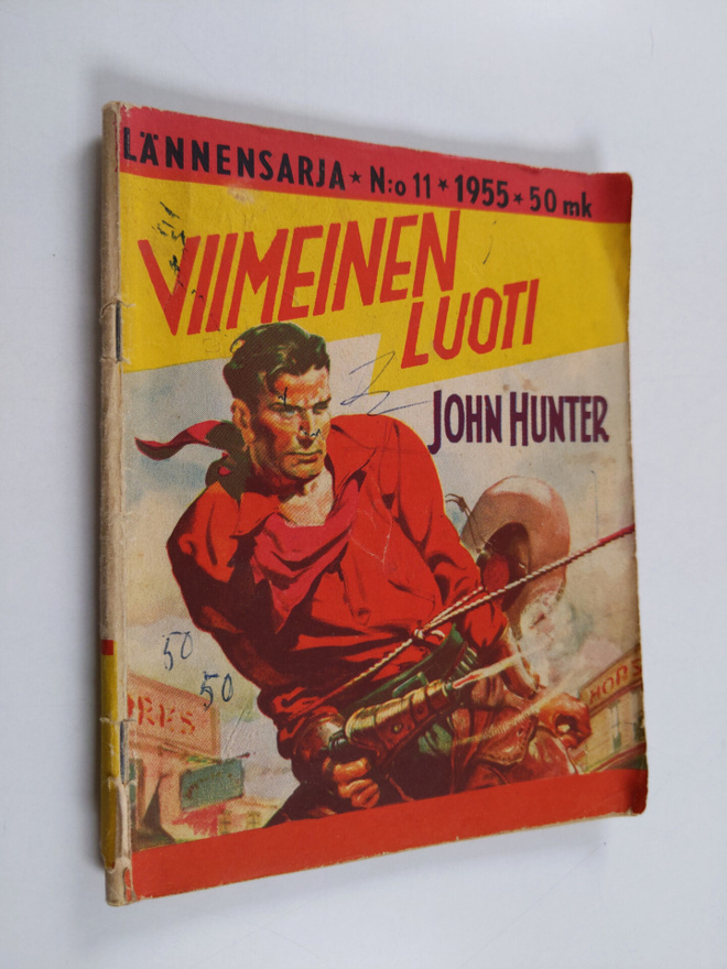 John Hunter : Lännensarja 11/1955 : Viimeinen luoti