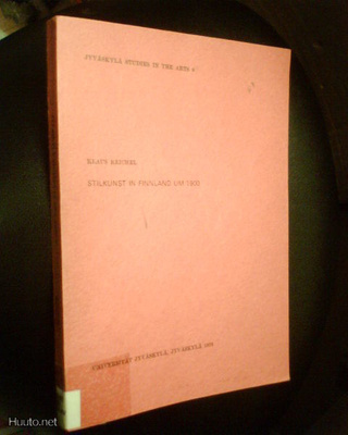 Klaus Reichel STILKUNST IN FINNLAND UM 1900  ( 1 p. 1978 )