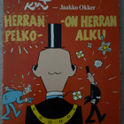 [Kirja] KARI & JAAKKO OKKER: HERRAN PELKO ON HERRAN ALKU - pikkukuva 1