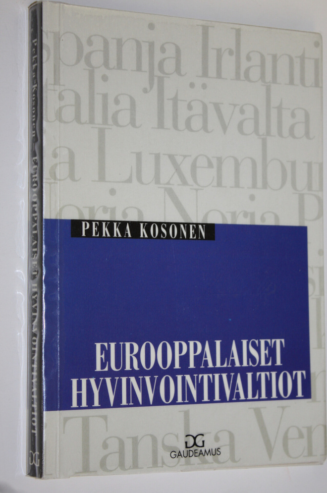 Pekka Kosonen : Eurooppalaiset hyvinvointivaltiot : yhden...