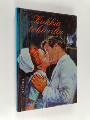 Lucilla Andrews : Kukkia tohtorilta
