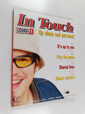 In touch : Course 1 : Up close and personal