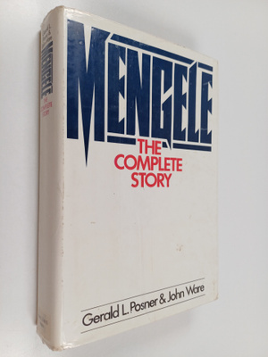 Gerald L. Posner : Mengele : the complete story