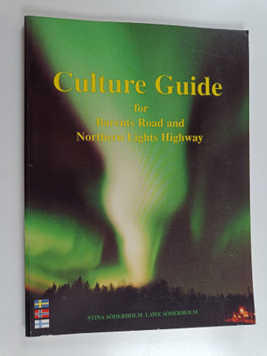 Stina Söderholm : Culture guide for Barents road and Nort...