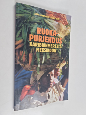 Aura Liimatainen ym. : Ruokapurjehdus Karibianmereltä Mek...