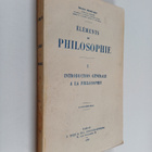 Elements de philosophie - 1 : introduction generale a la ... - pikkukuva 1