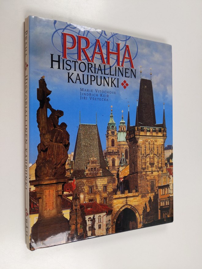 Marie Vitochova : Praha : historiallinen kaupunki