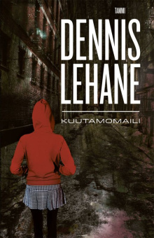 Dennis Lehane - Kuutamomaili